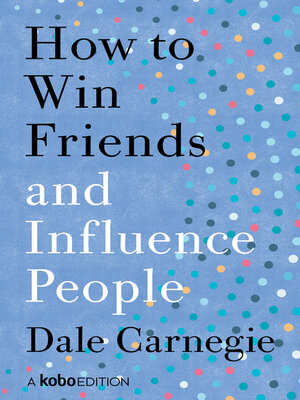 How to Win Friends and Influence People - ebook